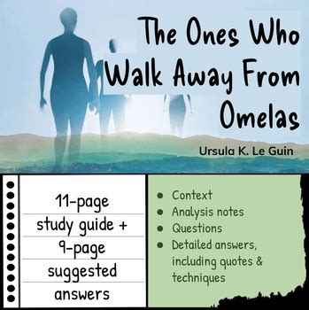 The Ones Who Walk Away from Omelas Study Guide.